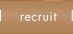 recruit